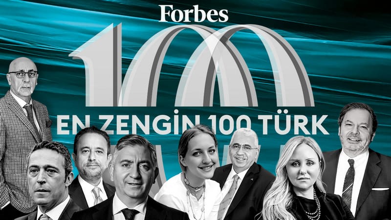 forbes turkiyenin en zenginleri 2025